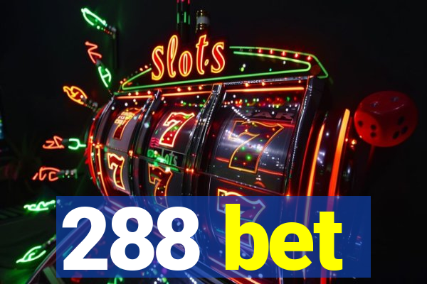 288 bet